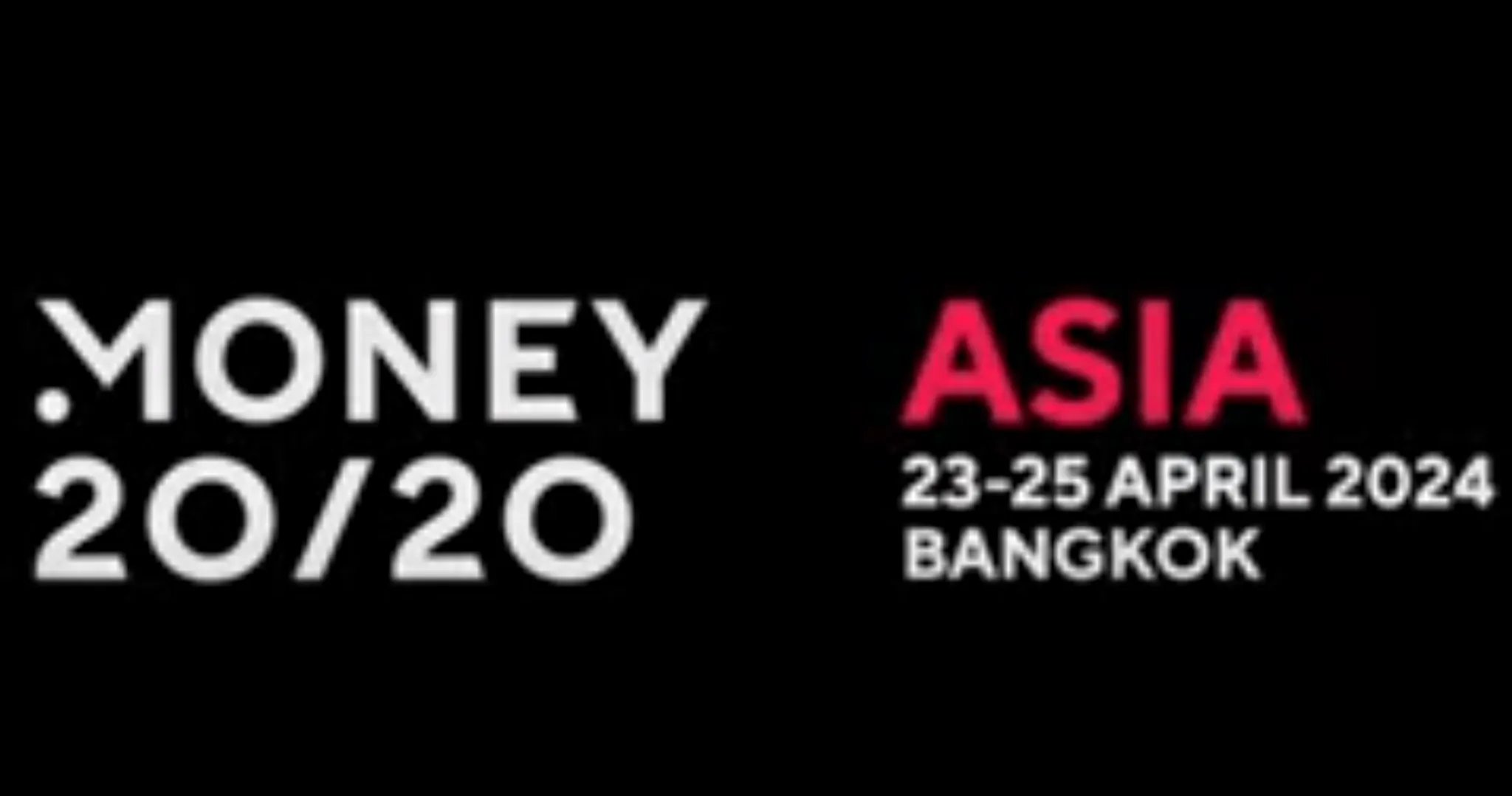 MONEY 20/20 ASIA - THAILAND